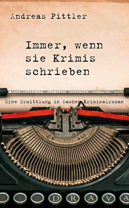 Abbildung von Pittler | Immer, wenn sie Krimis schrieben | 1. Auflage | 2022 | beck-shop.de