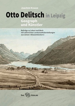 Abbildung von Krause | Otto Delitsch in Leipzig - Geograph und Künstler | 1. Auflage | 2022 | beck-shop.de