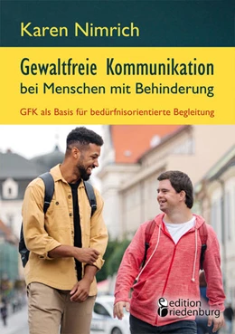 Abbildung von Nimrich | Gewaltfreie Kommunikation bei Menschen mit Behinderung: GFK als Basis für bedürfnisorientierte Begleitung | 1. Auflage | 2022 | beck-shop.de