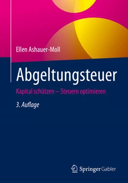 Abbildung von Ashauer-Moll | Abgeltungsteuer | 3. Auflage | 2023 | beck-shop.de