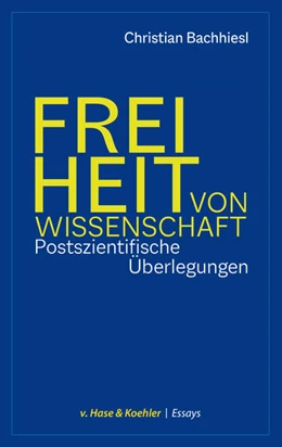 Abbildung von Bachhiesl | Freiheit von Wissenschaft | 1. Auflage | 2022 | beck-shop.de