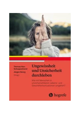 Abbildung von Hax-Schoppenhorst / Georg | Ungewissheit und Unsicherheit durchleben | 1. Auflage | 2022 | beck-shop.de