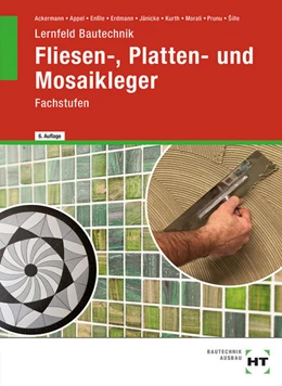 Abbildung von Ille / Prunu | Lernfeld Bautechnik Fliesen-, Platten- und Mosaikleger | 6. Auflage | 2022 | beck-shop.de