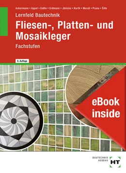Abbildung von Ille / Prunu | eBook inside: Buch und eBook Lernfeld Bautechnik Fliesen-, Platten- und Mosaikleger | 6. Auflage | 2022 | beck-shop.de