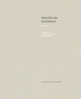 Abbildung von Schneider / Schröder | Identität der Architektur: Intermezzo. Gespräch zu aktuellen Fragen der Architektur | 1. Auflage | 2022 | beck-shop.de