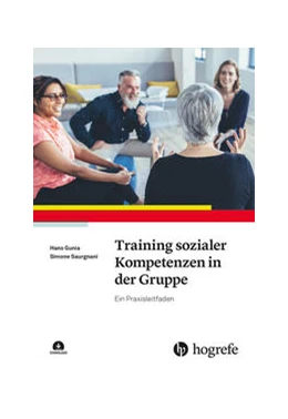 Abbildung von Gunia / Saurgnani | Training sozialer Kompetenzen in der Gruppe | 1. Auflage | 2023 | beck-shop.de