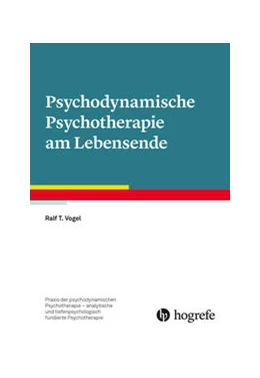 Abbildung von Vogel | Psychodynamische Psychotherapie am Lebensende | 1. Auflage | 2023 | beck-shop.de