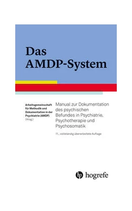 Abbildung von Arbeitsgemeinschaft für Methodik und Dokumentation in der Psychiatrie (AMDP) | Das AMDP-System | 11. Auflage | 2022 | beck-shop.de