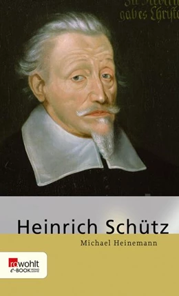 Abbildung von Heinemann | Heinrich Schütz | 1. Auflage | 2022 | beck-shop.de