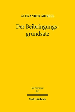 Abbildung von Morell | Der Beibringungsgrundsatz | 1. Auflage | 2022 | 263 | beck-shop.de