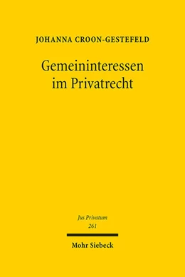 Abbildung von Croon-Gestefeld | Gemeininteressen im Privatrecht | 1. Auflage | 2022 | 261 | beck-shop.de