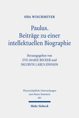 Abbildung von Wischmeyer / Becker | Paulus: Beiträge zu einer intellektuellen Biographie | 1. Auflage | 2022 | 491 | beck-shop.de