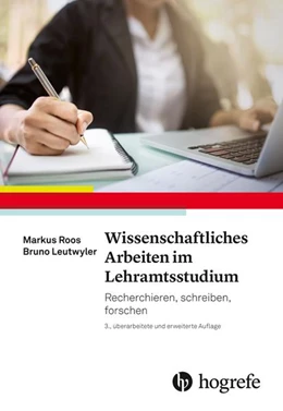 Abbildung von Roos / Leutwyler | Wissenschaftliches Arbeiten im Lehramtsstudium | 3. Auflage | 2022 | beck-shop.de