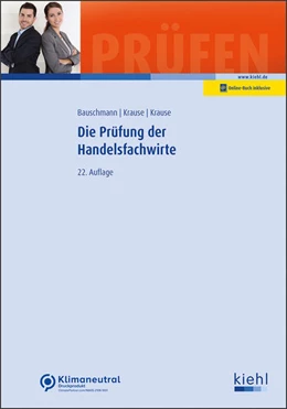 Abbildung von Bauschmann / Krause | Die Prüfung der Handelsfachwirte | 22. Auflage | 2022 | beck-shop.de