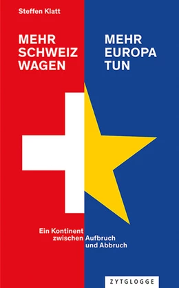 Abbildung von Klatt | Mehr Schweiz wagen - mehr Europa tun | 1. Auflage | 2022 | beck-shop.de