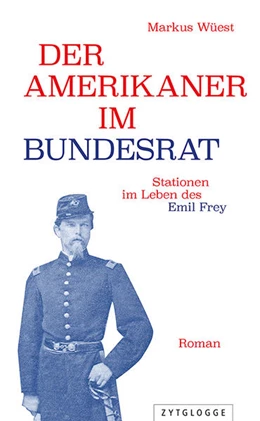 Abbildung von Wüest | Der Amerikaner im Bundesrat | 1. Auflage | 2022 | beck-shop.de