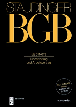 Abbildung von Richardi / Fischinger | J. von Staudingers Kommentar zum Bürgerlichen Gesetzbuch: Staudinger BGB - Buch 2: Recht der Schuldverhältnisse: §§ 611-613 (Dienstvertrag und Arbeitsvertrag) | 1. Auflage | 2022 | beck-shop.de