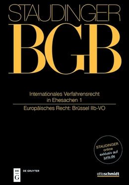 Abbildung von Hau / Henrich | J. von Staudingers Kommentar zum Bürgerlichen Gesetzbuch: Staudinger BGB - EGBGB/IPR Einführungsgesetz zum Bürgerlichen Gesetzbuche/IPR: Internationales Verfahrensrecht in Ehesachen Band 1 (Europäisches Recht: Brüssel IIb-VO) | 1. Auflage | 2023 | beck-shop.de
