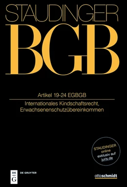 Abbildung von Henrich / Hein | J. von Staudingers Kommentar zum Bürgerlichen Gesetzbuch: Staudinger BGB - EGBGB/IPR Einführungsgesetz zum Bürgerlichen Gesetzbuche/IPR: §§19-24 EGBGB (Internationales Kindschaftsrecht, Erwachsenenschutzübereinkommen) | 1. Auflage | 2023 | beck-shop.de