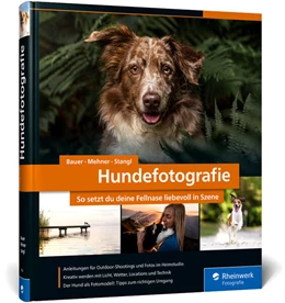Abbildung von Bauer / Mehner | Hundefotografie | 1. Auflage | 2022 | beck-shop.de