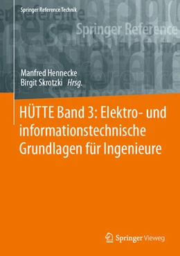 Abbildung von Hennecke / Skrotzki | HÜTTE Band 3: Elektro- und informationstechnische Grundlagen für Ingenieure | 35. Auflage | 2023 | beck-shop.de