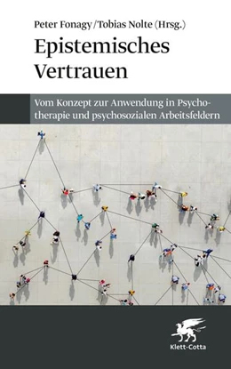 Abbildung von Fonagy / Nolte | Epistemisches Vertrauen | 1. Auflage | 2023 | beck-shop.de