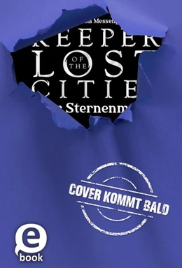Abbildung von Messenger | Keeper of the Lost Cities - Sternenmond (Keeper of the Lost Cities 9) | 1. Auflage | 2023 | beck-shop.de