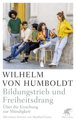 Abbildung von Humboldt / Overhoff | Bildungstrieb und Freiheitsdrang | 1. Auflage | 2022 | beck-shop.de