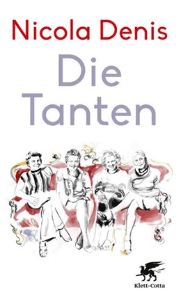 Abbildung von Denis | Die Tanten | 1. Auflage | 2022 | beck-shop.de