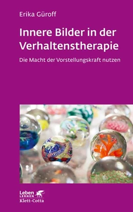 Abbildung von Güroff | Innere Bilder in der Verhaltenstherapie (Leben Lernen, Bd.) | 1. Auflage | 2022 | beck-shop.de