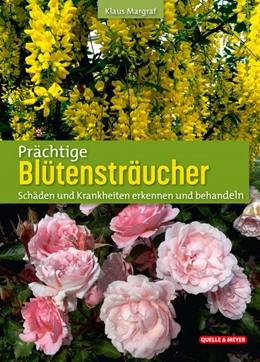 Abbildung von Margraf | Prächtige Blütensträucher | 1. Auflage | 2023 | beck-shop.de