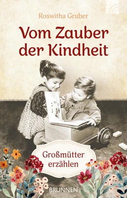 Abbildung von Gruber | Vom Zauber der Kindheit | 1. Auflage | 2022 | beck-shop.de