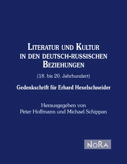 Abbildung von Hoffmann / Schippan | Literatur und Kultur in den deutsch-russischen Beziehungen (18. bis 20. Jahrhundert) | 1. Auflage | 2022 | beck-shop.de