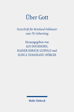 Abbildung von Dochhorn / Hirsch-Luipold | Über Gott | 1. Auflage | 2022 | beck-shop.de