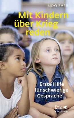 Abbildung von Baer | Mit Kindern über Krieg reden | 1. Auflage | 2022 | beck-shop.de