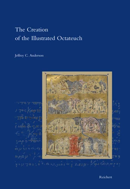 Abbildung von Anderson | The Creation of the Illustrated Octateuch | 1. Auflage | 2022 | 52 | beck-shop.de