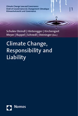 Abbildung von Schulev-Steindl / Hinteregger | Climate Change, Responsibility and Liability | 1. Auflage | 2022 | beck-shop.de