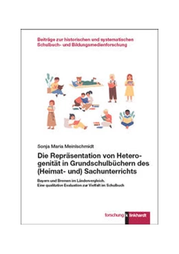 Abbildung von Meinlschmidt | Die Repräsentation von Heterogenität in Grundschulbüchern des (Heimat- und) Sachunterrichts | 1. Auflage | 2022 | beck-shop.de