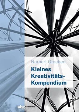 Abbildung von Groeben | Kleines Kreativitäts-Kompendium | 1. Auflage | 2022 | beck-shop.de