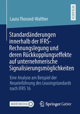 Abbildung von Thorand-Walther | Standardänderungen innerhalb der IFRS-Rechnungslegung und deren Rückkopplungseffekte auf unternehmerische Signalisierungsmöglichkeiten | 1. Auflage | 2022 | beck-shop.de