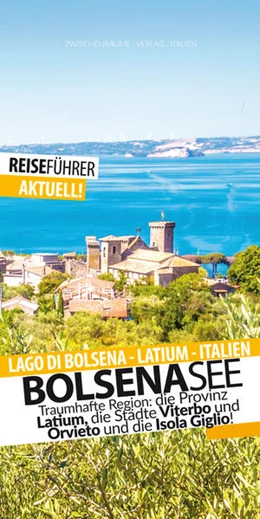 Abbildung von Hüther | Bolsenasee - Reiseführer mit Insel Giglio | 2. Auflage | 2022 | beck-shop.de