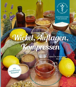 Abbildung von Kerckhoff / Knaub | Wickel, Auflagen, Kompressen | 3. Auflage | 2022 | beck-shop.de