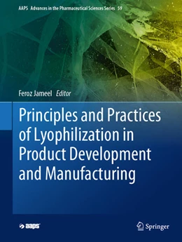 Abbildung von Jameel | Principles and Practices of Lyophilization in Product Development and Manufacturing | 1. Auflage | 2023 | beck-shop.de
