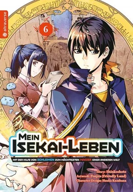 Abbildung von Shinkoshoto / Kazabana | Mein Isekai-Leben - Mit der Hilfe von Schleimen zum mächtigsten Magier einer anderen Welt 06 | 1. Auflage | 2022 | beck-shop.de