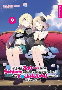 Abbildung von Morita / Benio | Ich habe 300 Jahre lang Schleim getötet und aus Versehen das höchste Level erreicht Light Novel 09 | 1. Auflage | 2022 | beck-shop.de
