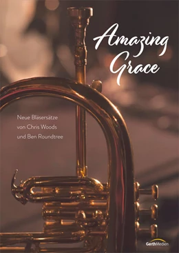 Abbildung von Amazing Grace (Bläserpartitur) | 1. Auflage | 2022 | beck-shop.de