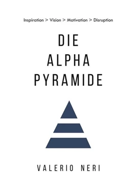 Abbildung von Neri | Die Alpha Pyramide | 1. Auflage | 2022 | beck-shop.de