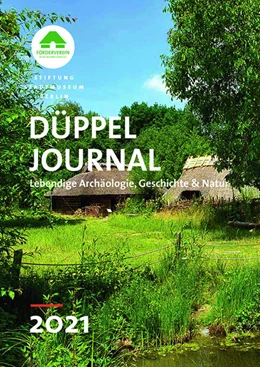 Abbildung von Stadtmuseum Berlin / Förderverein Museumsdorf Düppel e. V. | Düppel-Journal 2021 | 1. Auflage | 2022 | beck-shop.de