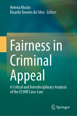 Abbildung von Morão / Tavares Da Silva | Fairness in Criminal Appeal | 1. Auflage | 2023 | beck-shop.de