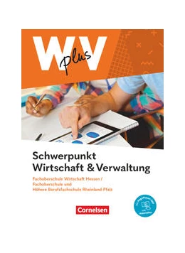 Abbildung von den Bergen / Franke | Wirtschaft für Fachoberschulen und Höhere Berufsfachschulen - W plus V - FOS Hessen / FOS und HBFS Rheinland-Pfalz Neubearbeitung - Pflichtbereich 11/12 | 1. Auflage | 2023 | beck-shop.de